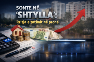 Sonte në “Shtylla”: Rritja e tatimit në pronë