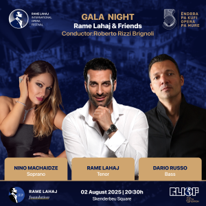 “Ëndrra pa kufi, Opera pa mure” – Rame Lahaj International Opera Festival, fillon me 23 korrik